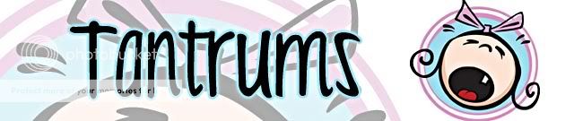 Tantrums Tantrums